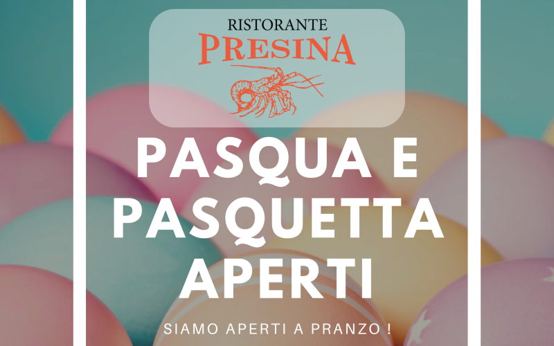 Aperti a Pasqua e Pasquetta